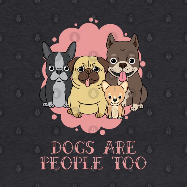 Dogs Are People Too by LiunaticFringe